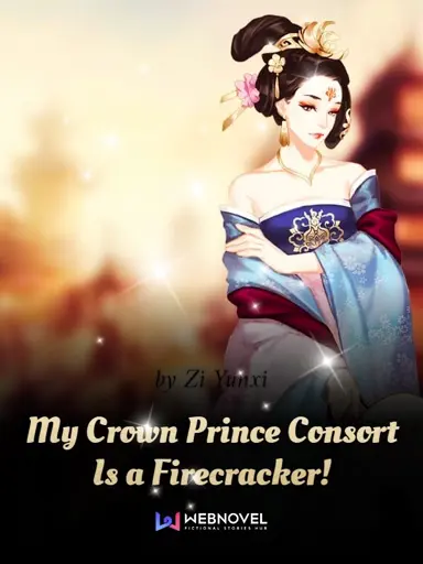 My Crown Prince Consort Is a Firecracker